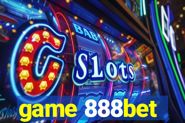 game 888bet